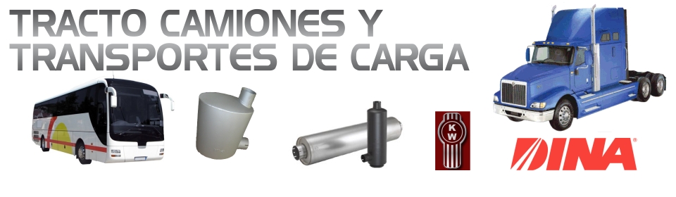 Silenciadores para Tracto Camiones y Transporte de Carga